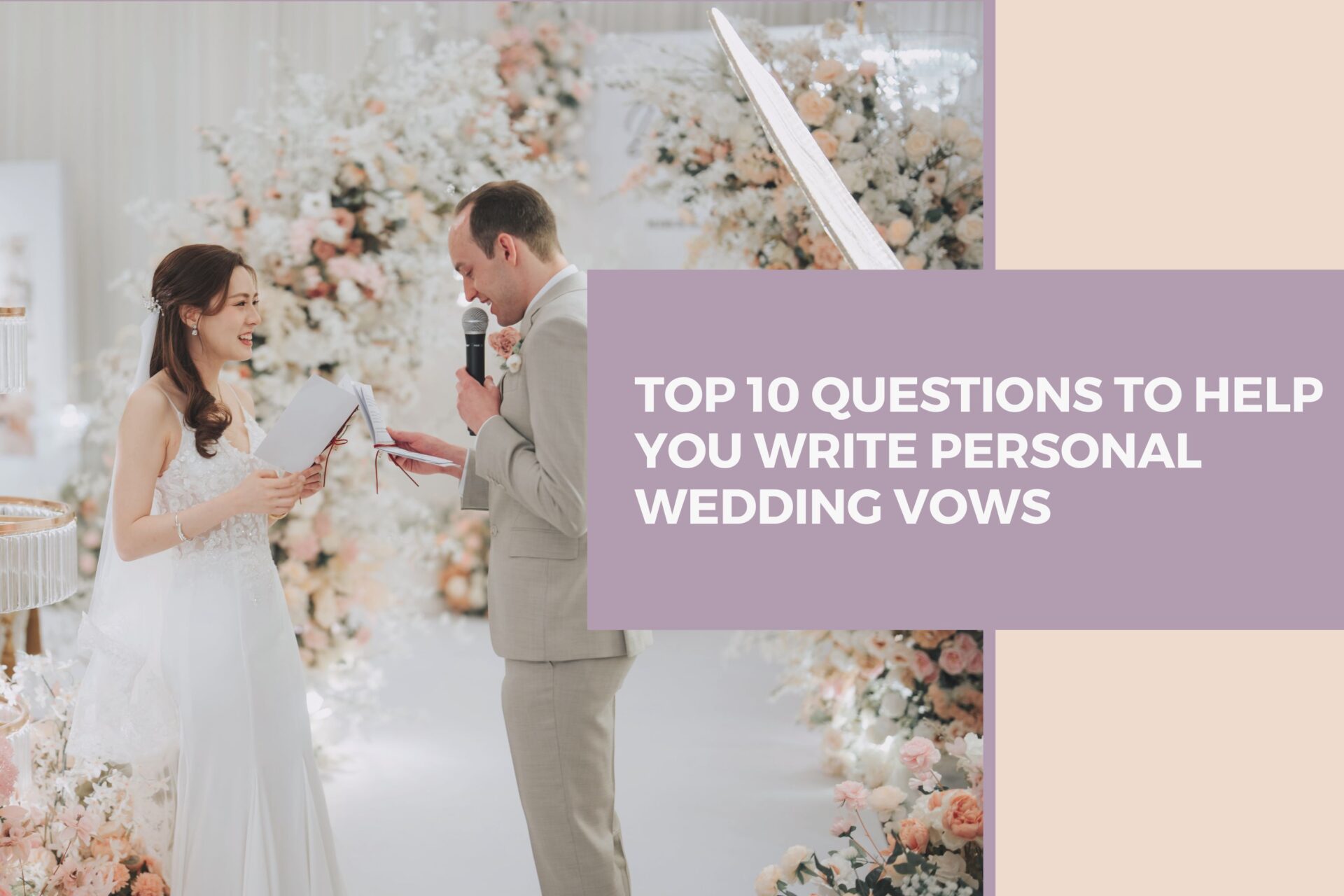 Top 10 Questions to Help You Write Personal Wedding Vows